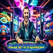 curse of ra translation